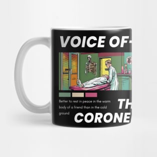 Voice of the Coroner Mug